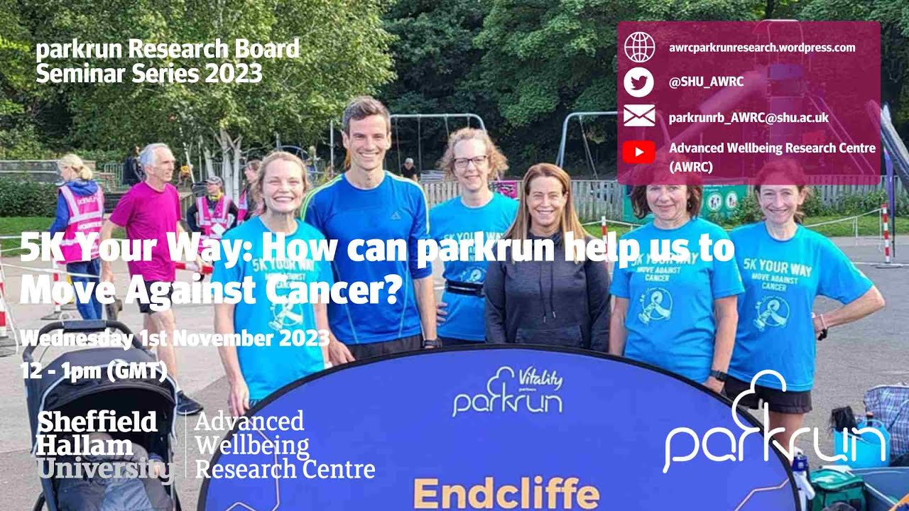 parkrun Research Board seminar: 5K Your Way - How can parkrun help us to Move Against Cancer