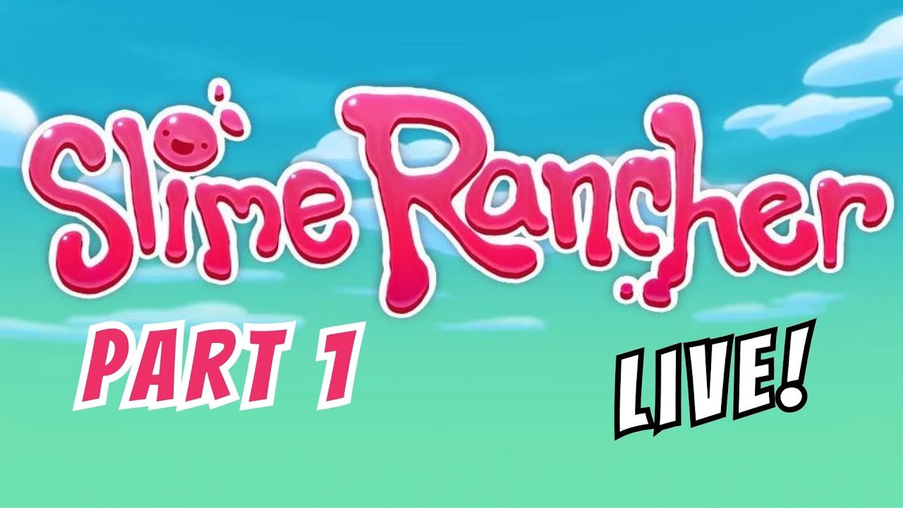 Slime Rancher PART 1 | Let's Ranch Some Slimes | Come Watch and Chat