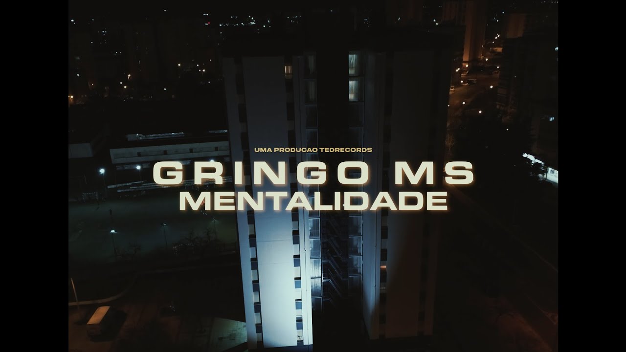 Gringo MS - Mentalidade (Official Video)