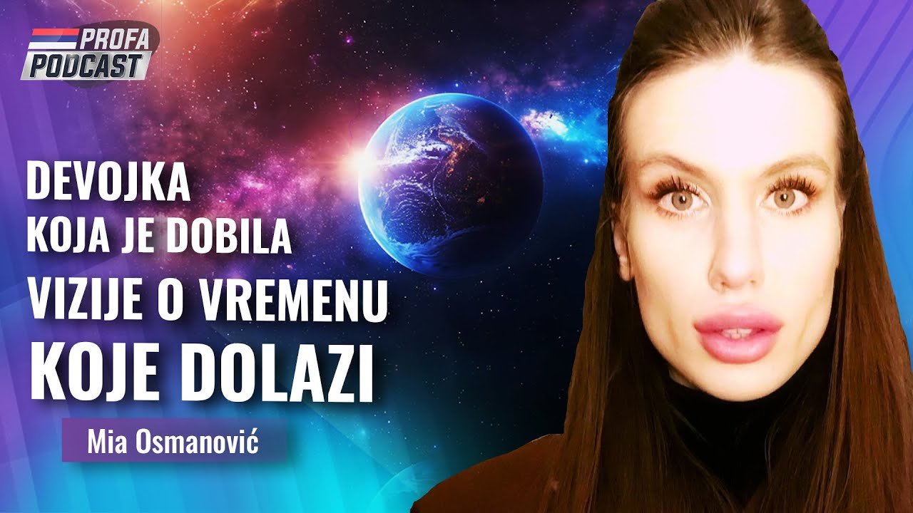 Mia Osmanović - MLADA DEVOJKA KOJA JE DOBILA VIZIJE O VREMENU KOJE DOLAZI