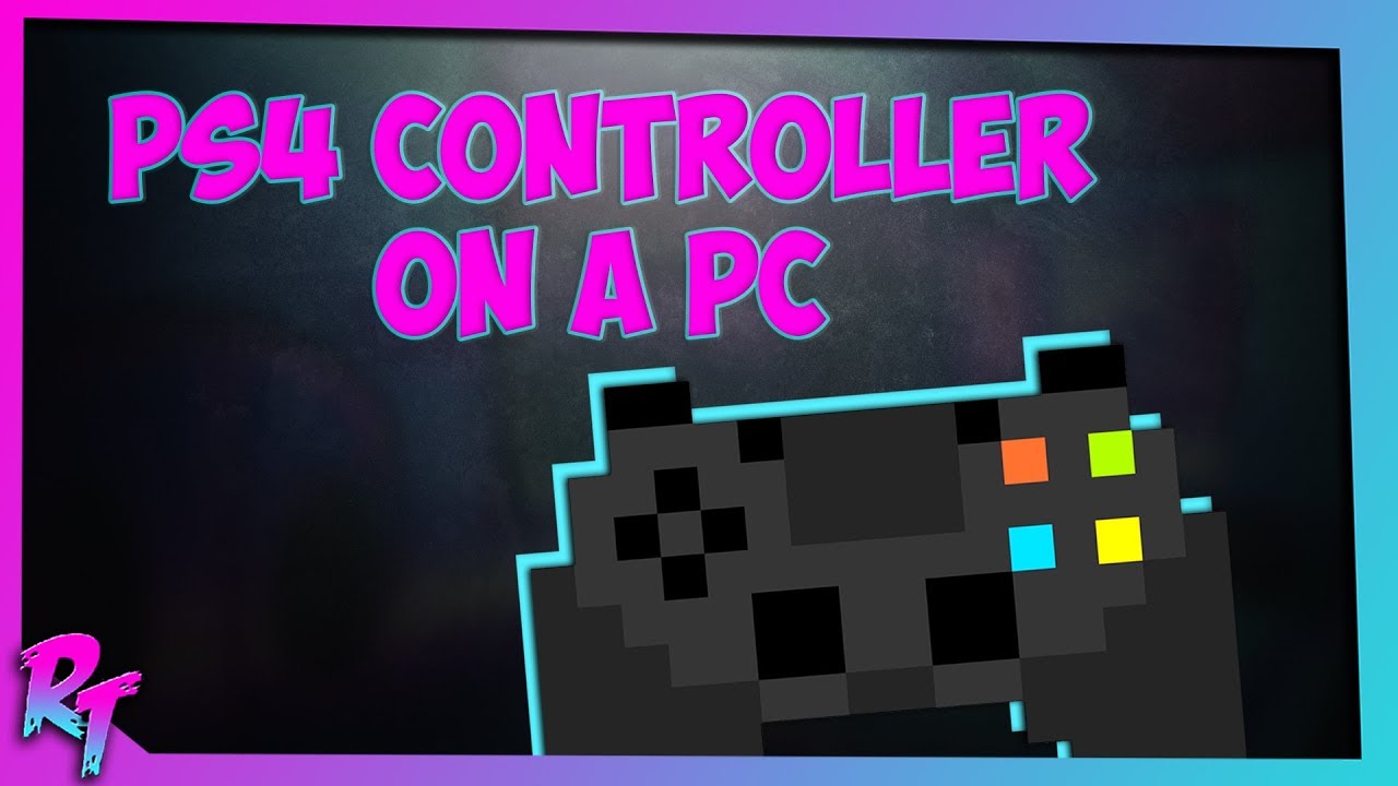 How to use your PS4 Controller on your PC - DS4Windows Tutorial