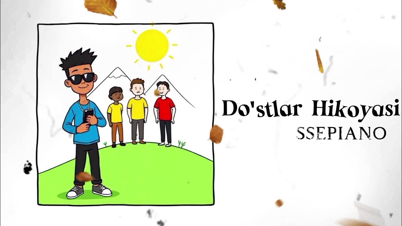 SSEPIANO - Do'stlar Hikoyasi (Comedy Style)