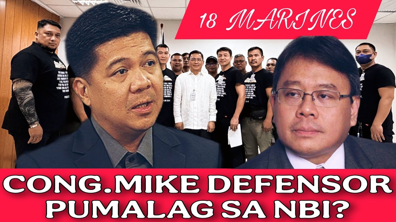 PUMALAG SA NBI CONG MIKE DEFENSOR???