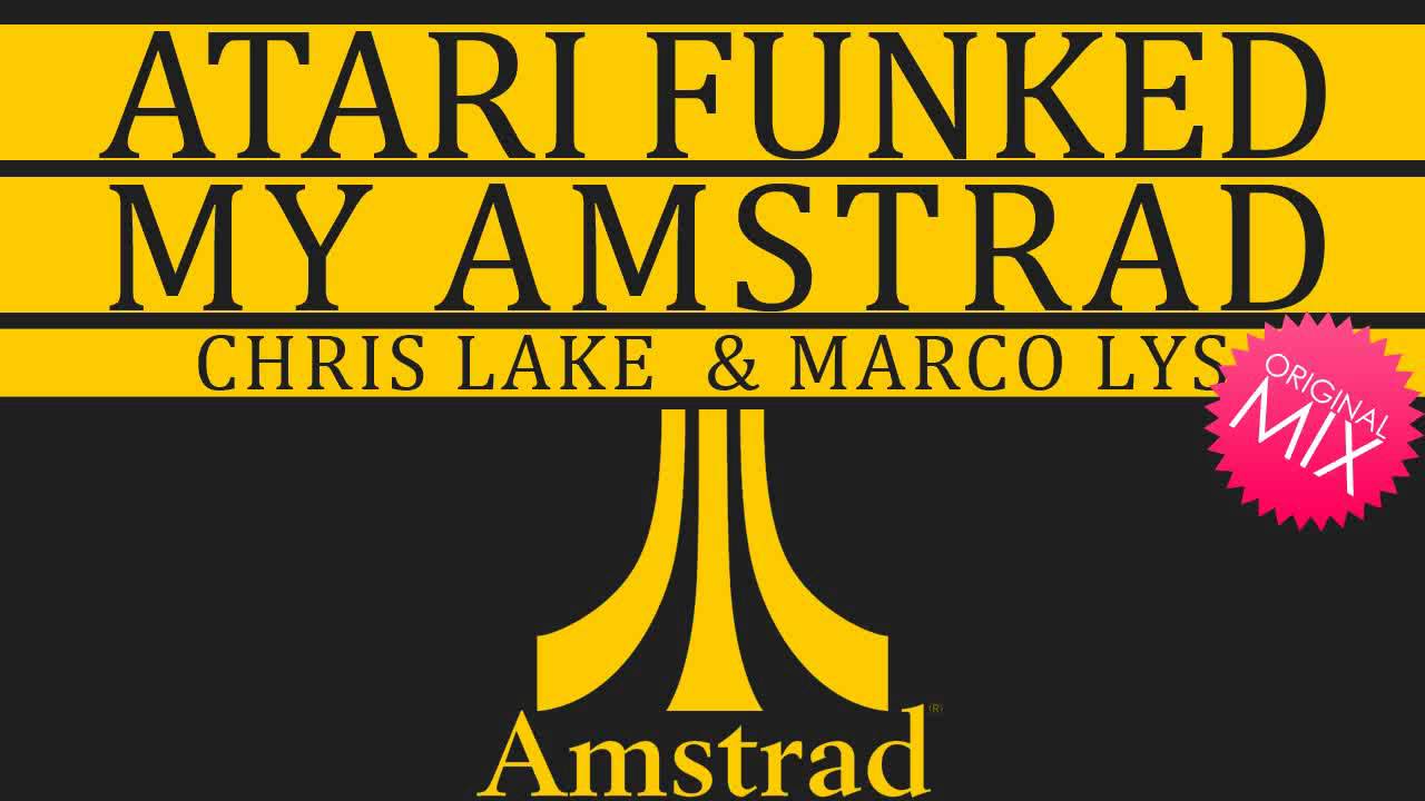 Chris Lake & Marco Lys - Atari Funked My Amstrad (Original Mix)