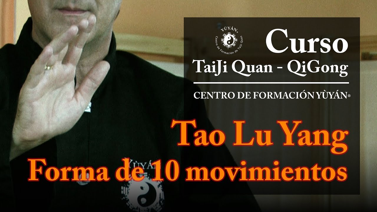 Tao Lu Yang - Forma de 10 movimientos  | Centro de Formación Yùyán® - cod.040401