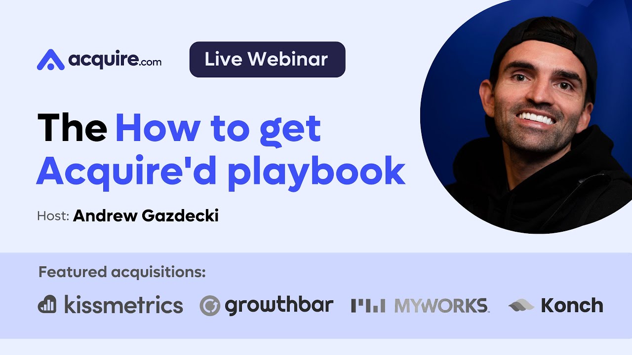 Playbook: How to get Acquire'd with Andrew Gazdecki