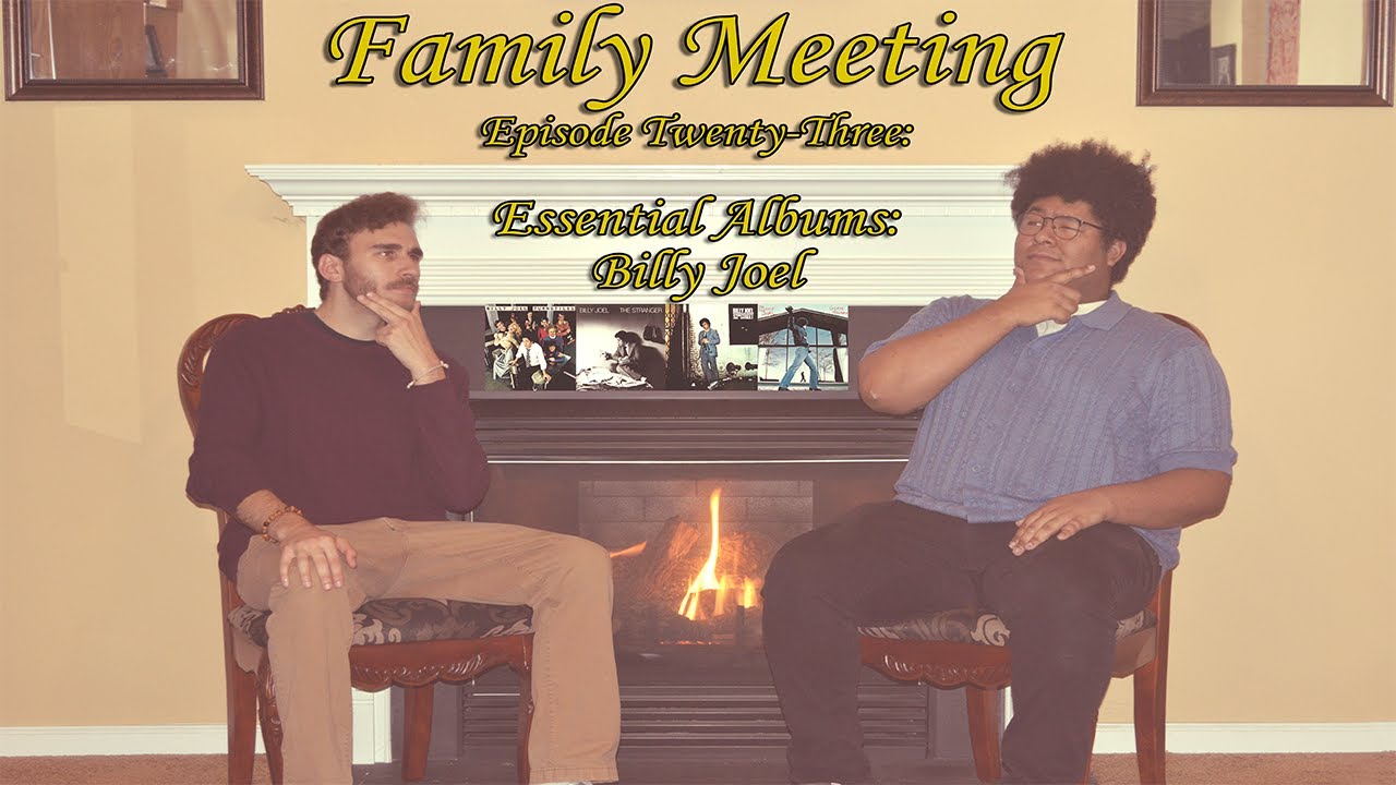 Family Meeting Episode #23: Essential Albums: Billy Joel