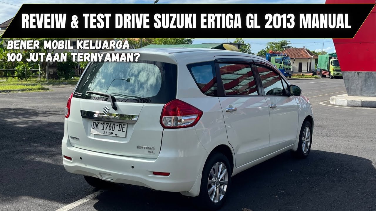 REVEIW & TEST DRIVE SUZUKI ERTIGA GL 2013 MANUAL