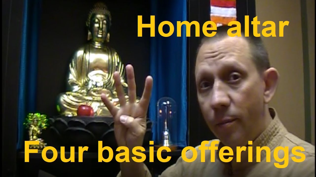 Four basic offerings at your altar