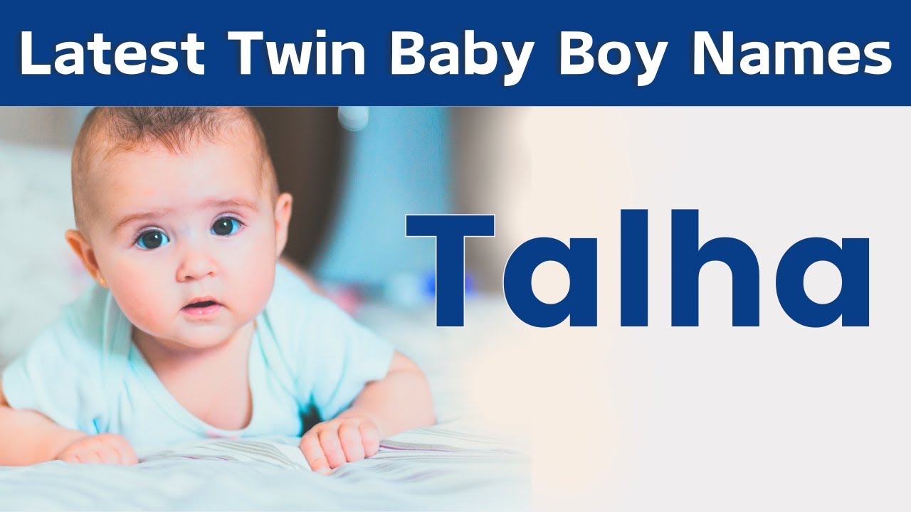 Twin Baby Boy Names | Latest Muslim Twin Baby Boy Names 2024