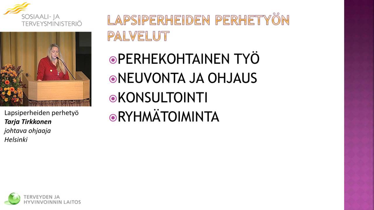 Lapsiperheiden perhetyö,  Tarja Tirkkonen, johtava ohjaaja, Helsinki
