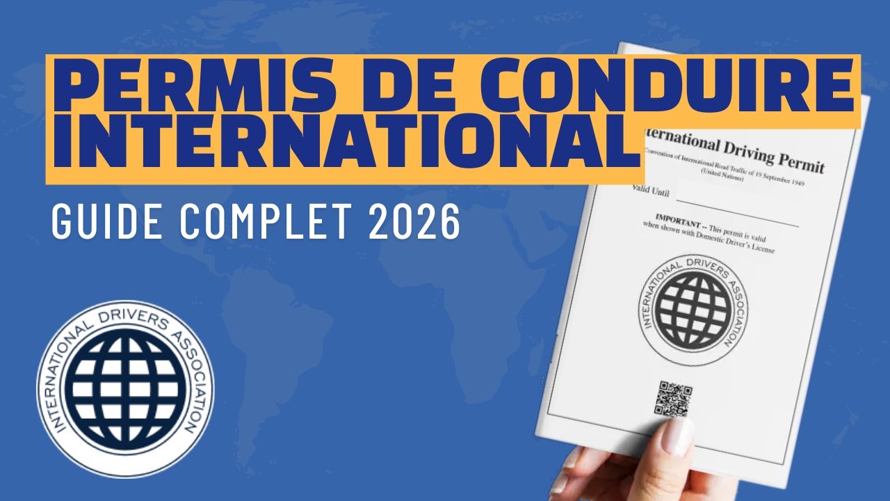 Guide du permis de conduire international 2026 - Avez-vous besoin d'un PCI?