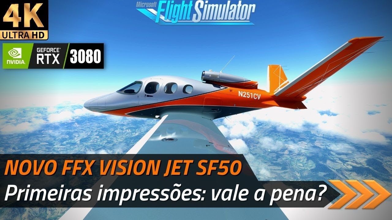 VALE A PENA o novo FFX VISION JET SF50 para o FS2020? Primeiras Impressões.