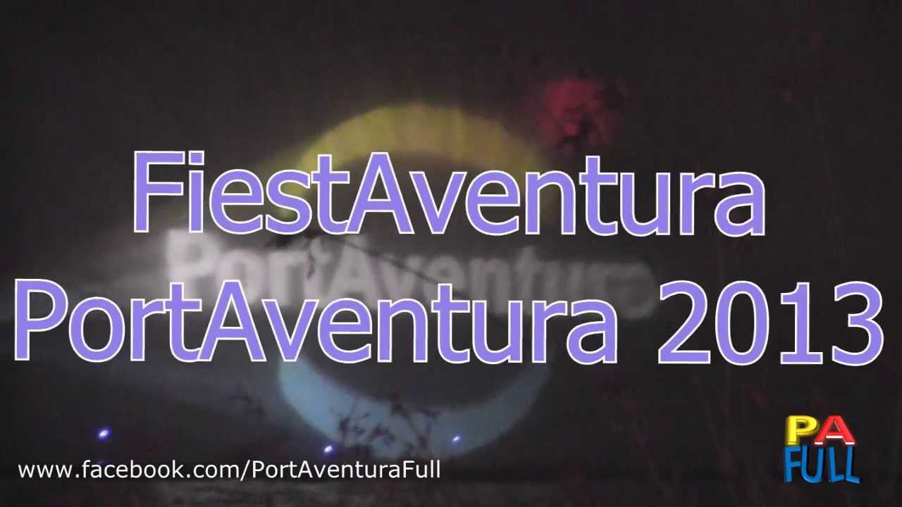 FIESTAVENTURA (Show Completo) | PortAventura 2013