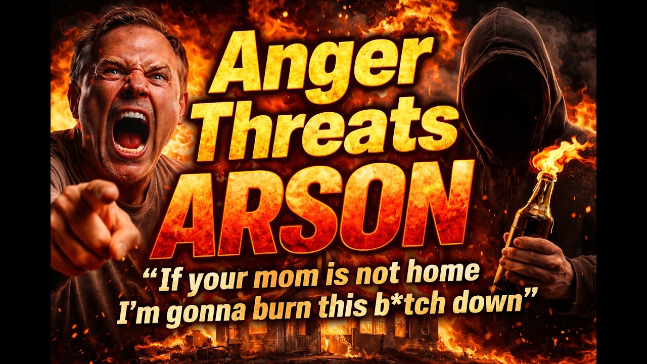 He Threatened to Burn It Down… Then He Did - Verdict