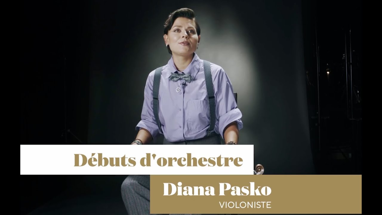 DÉBUTS D'ORCHESTRE // Diana Pasko, violoniste