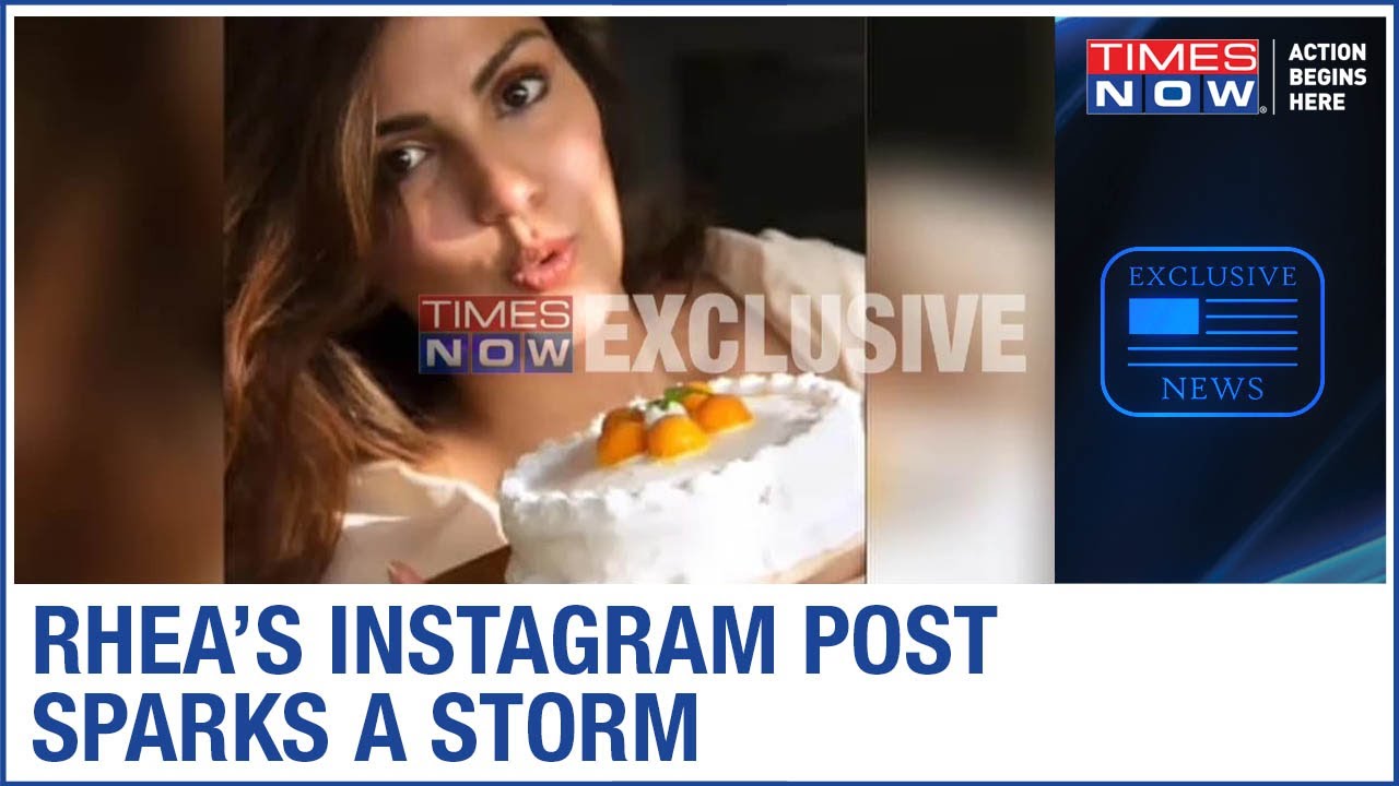Rhea Chakraborty's mango cake post on social media raises doubts,Did she visit Sushant after June 8?