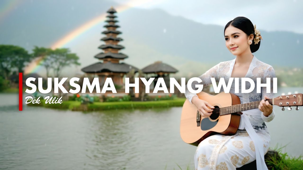SUKSMA HYANG WIDHI - DEK ULIK [VERSI GEK AI]