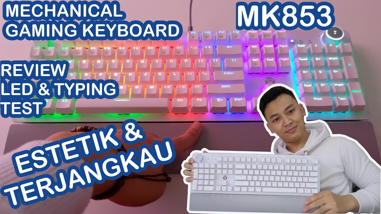 REVIEW FANTECH MK853 MECHANICAL KEYBOARD WHITE EDITION