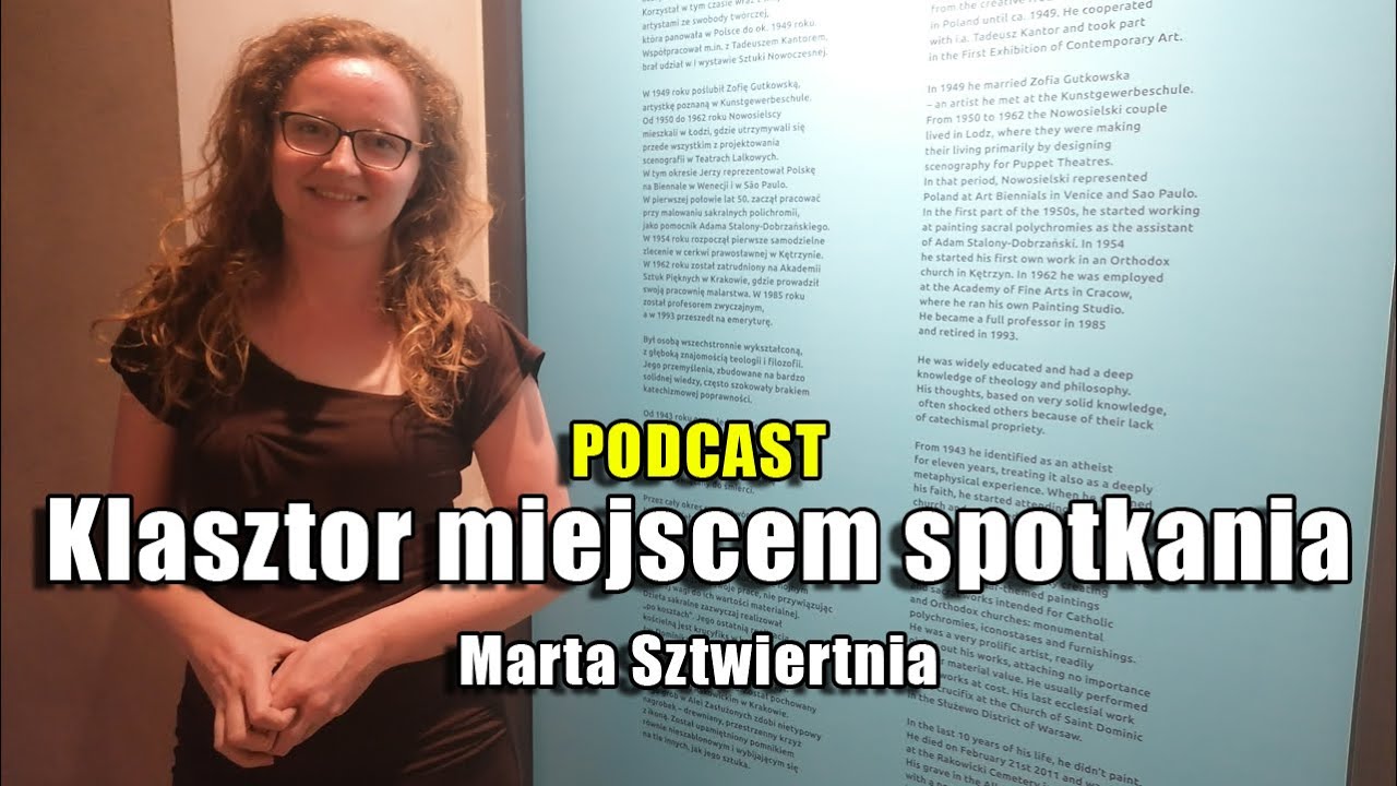 Klasztor miejscem spotkania - rozmowa z Martą Sztwiertnią
