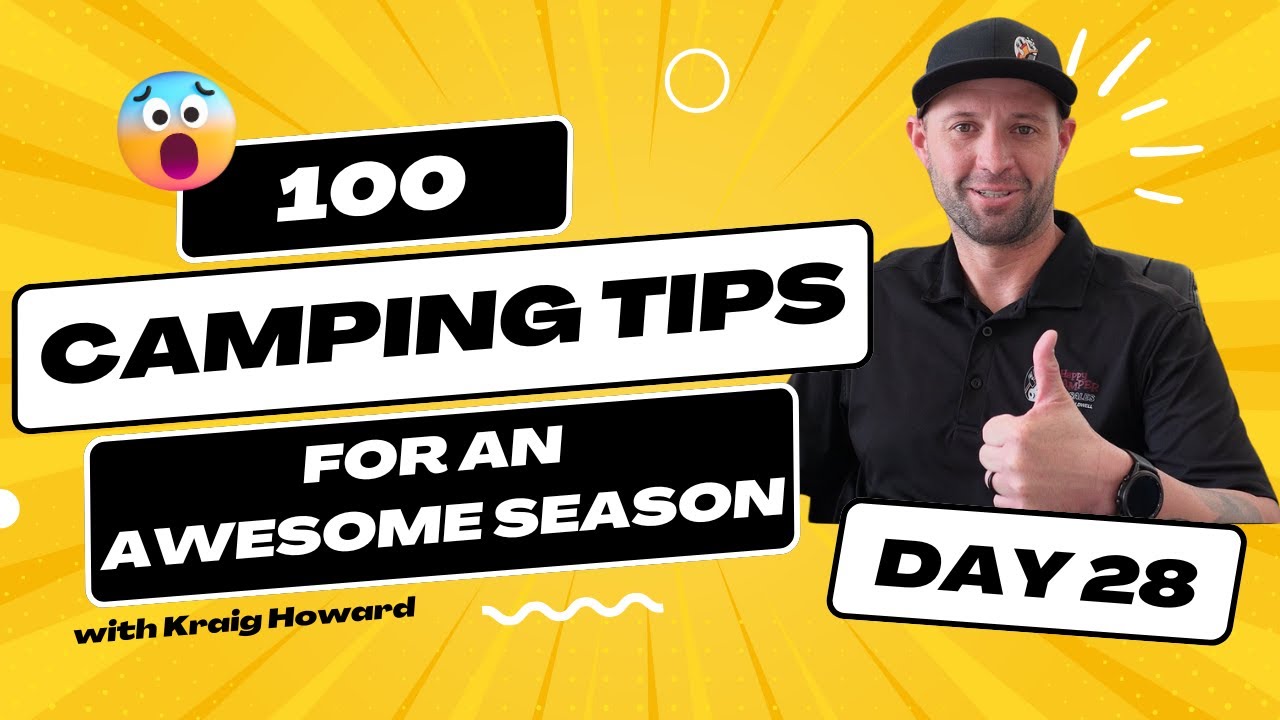 100 Days of Camping Tips | Day 28