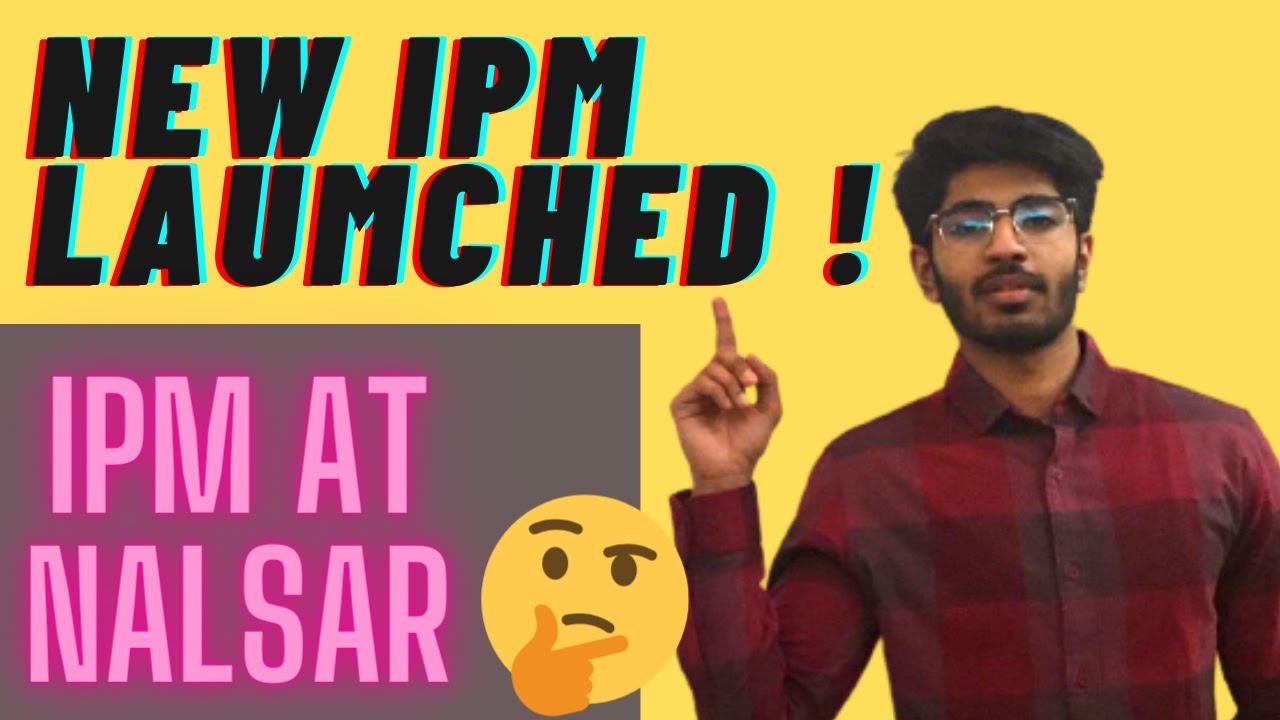 New IPM Program LAUNCHED ! | IPM AT NALSAR | NLU Hyderabad | IPM 2021