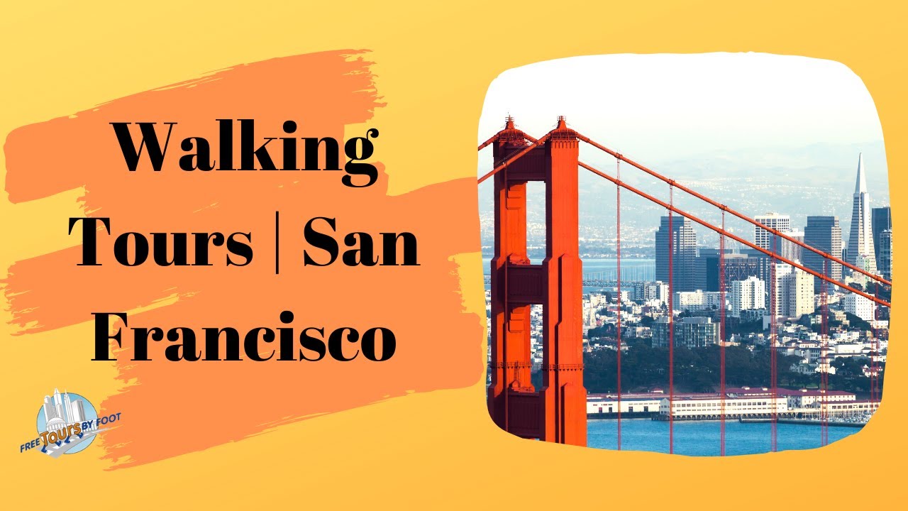 Walking Tours | San Francisco
