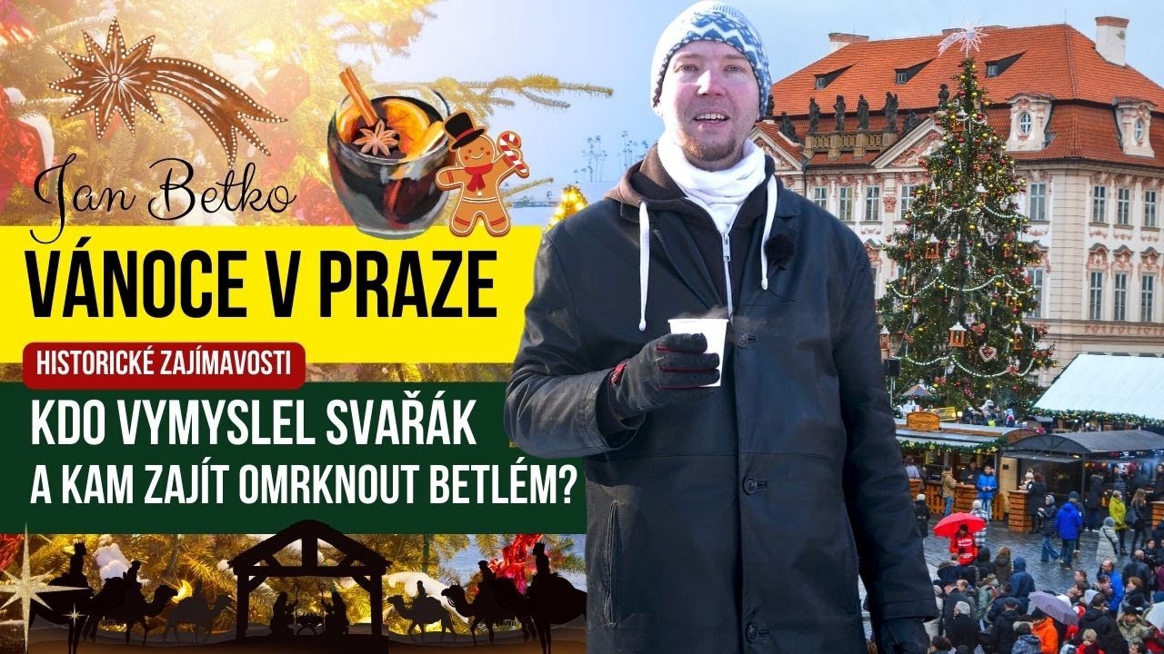Vánoce a Praha | Jan Betko | Turistika a cestování PŘÍZNAKY TRANSFORMACE video výlet dokument