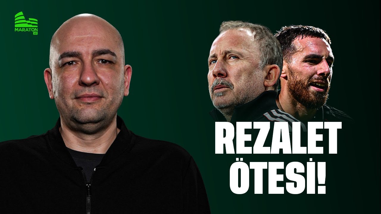 Beşiktaş&rsquo;ta kriz: Orkun&rsquo;un Kırmızısı, Sergen Yal&ccedil;ın&rsquo;ın Hatası&nbsp;ve&nbsp;&Ccedil;&ouml;z&uuml;m&nbsp;Yolu | Bora Beyzade Maraton