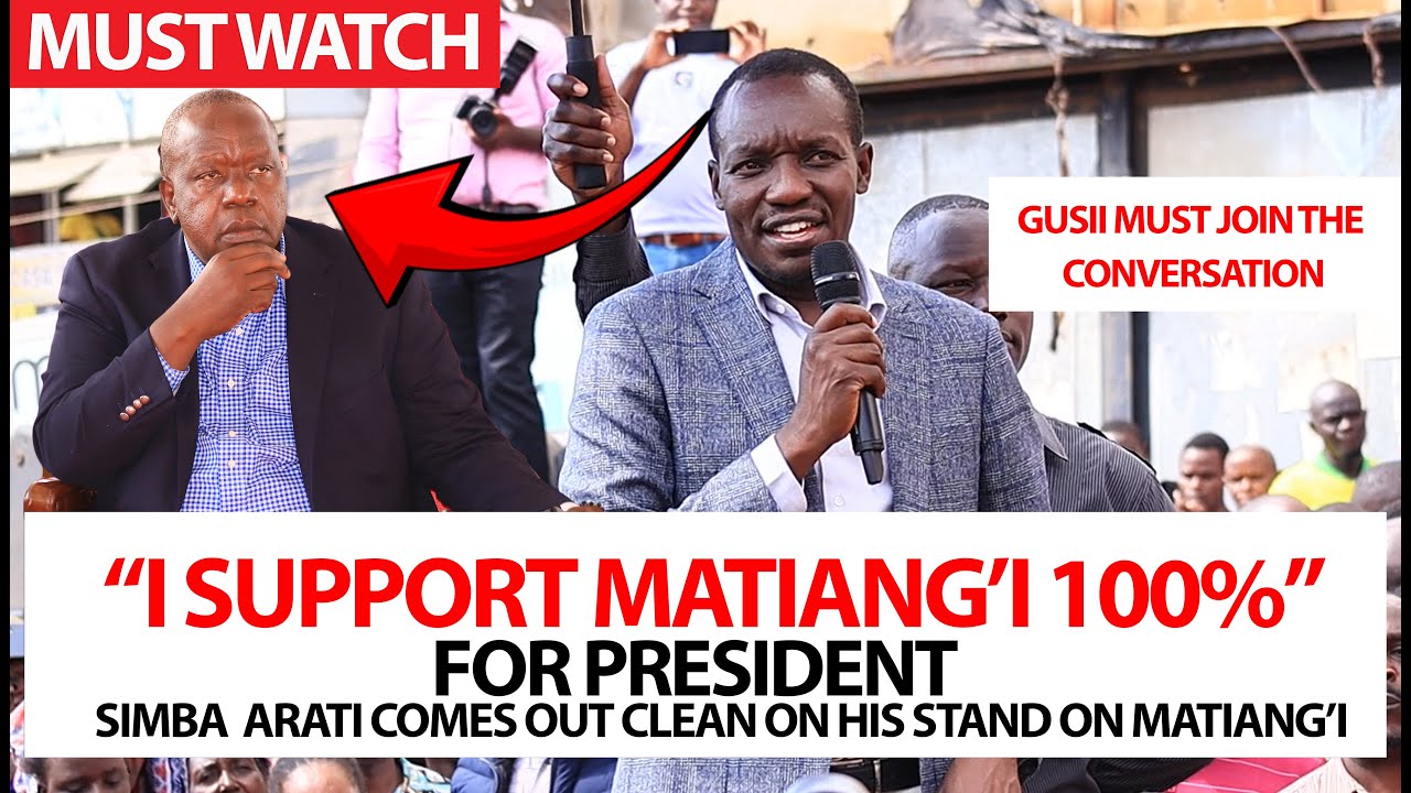 BREAKING: WATCH  SIMBA ARATI AS HE SAYS MATIANG'I TOSHA KENYA NEEDS MATIANG'I MORE THAN ANYONE ELSE