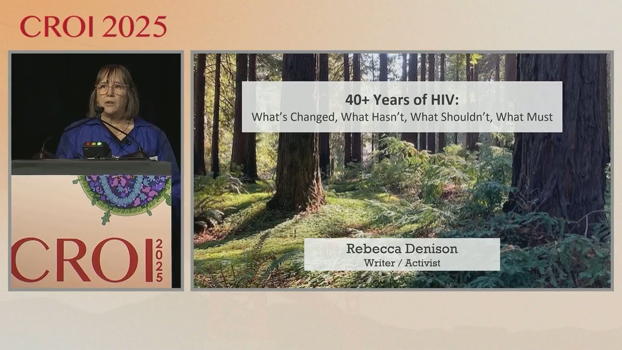 40+ Years of HIV: What’s Changed, What Hasn’t, What Shouldn’t, What Must