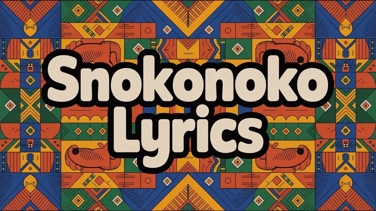 SNOKONOKO Lyrics (Amapiano music) by Ameku 
