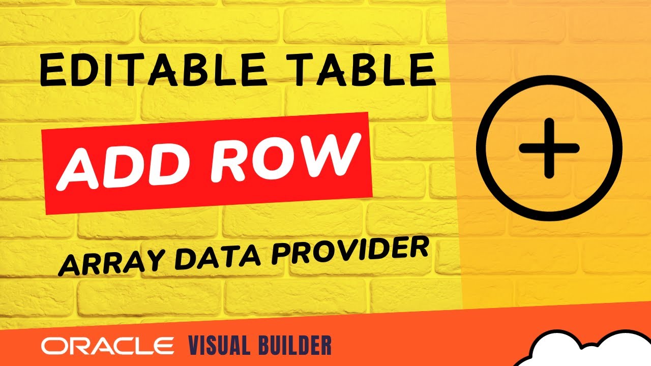 Как добавить новую строку в редактируемую таблицу в приложении Oracle Visual Builder VBCS, постав...