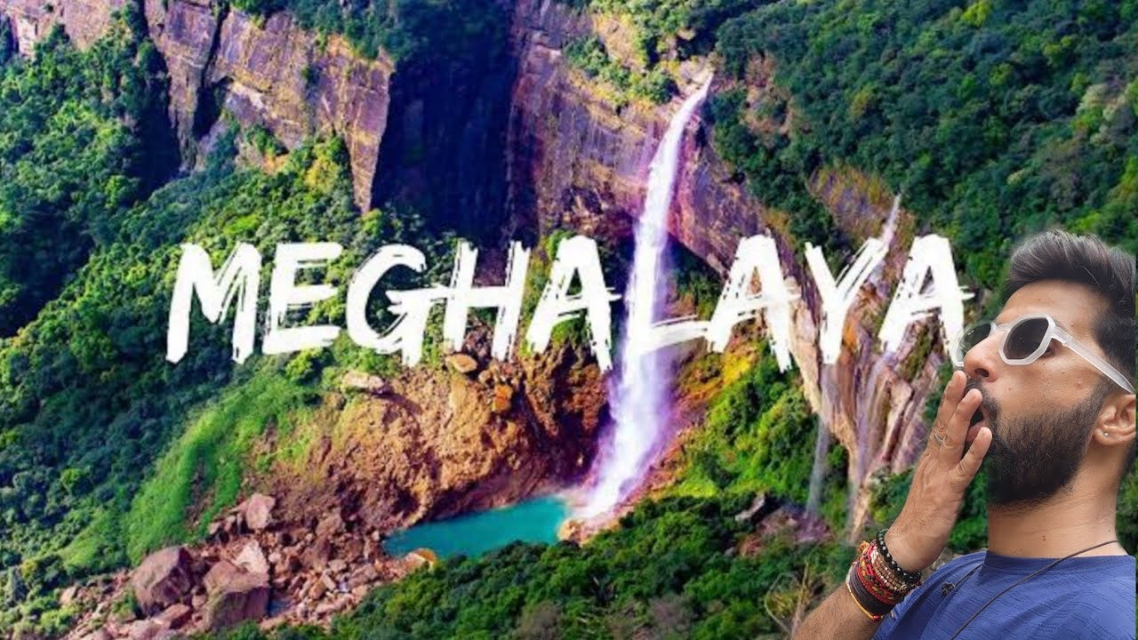 Meghalaya Tour Plan | Best Meghalaya Itinerary | Complete guide to Meghalaya