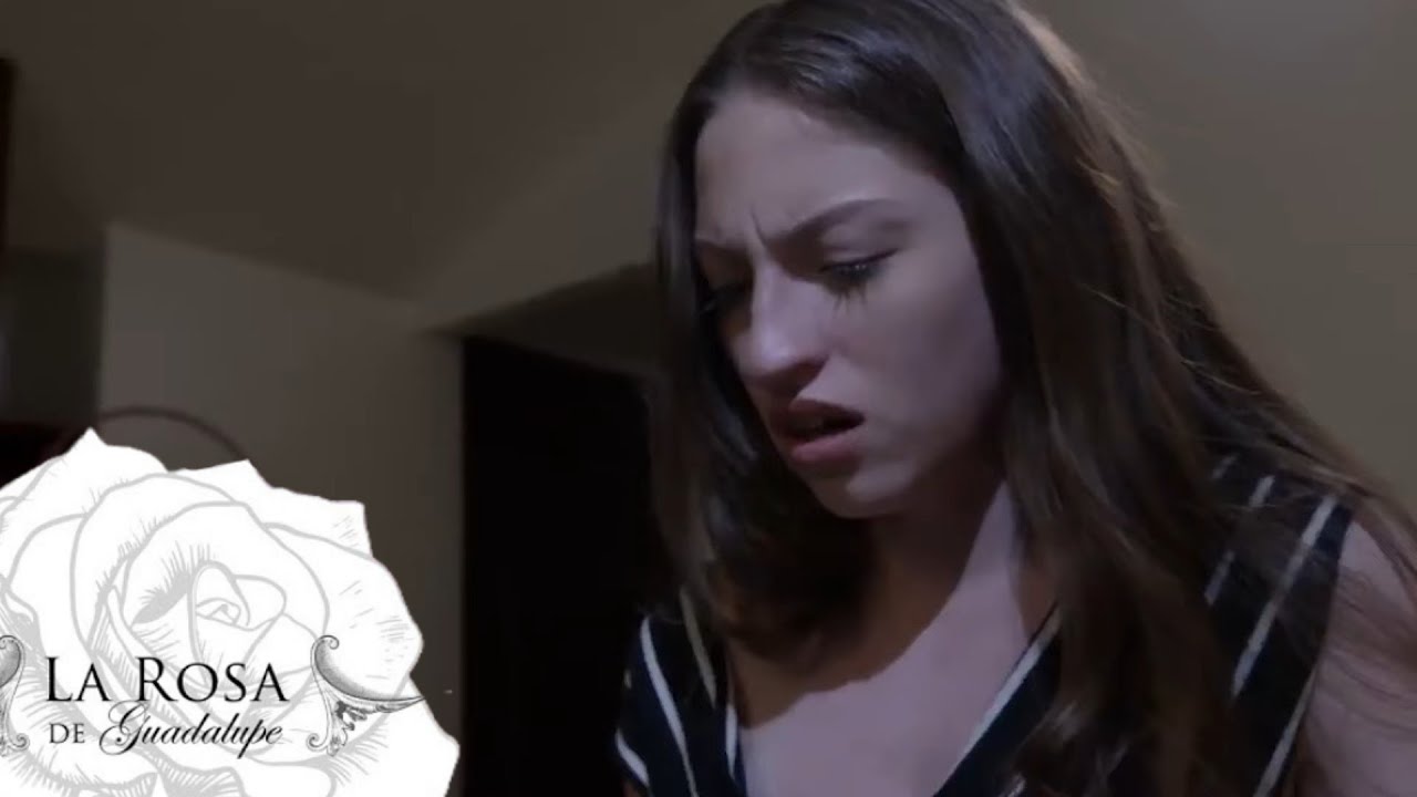 la rosa de guadalupe en la intimidad  parte 2