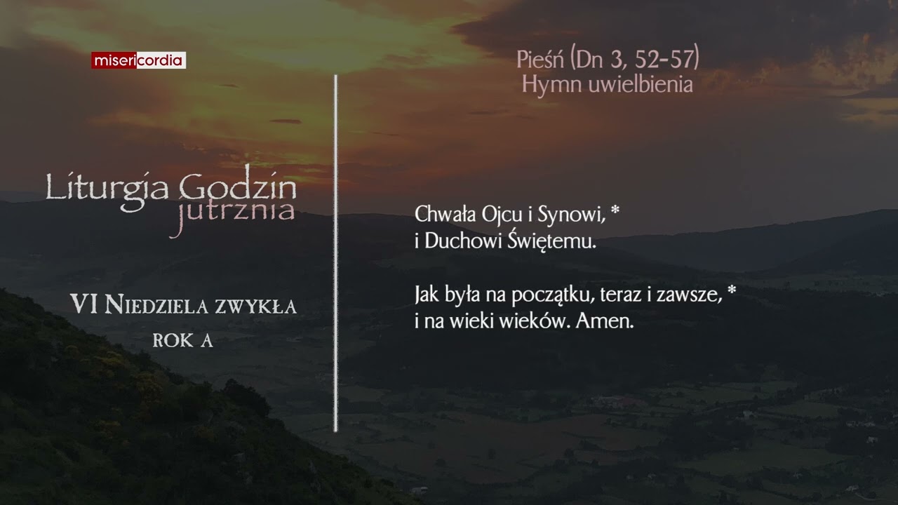 Liturgia Godzin | Jutrznia | VI Niedziela zwykła, rok A