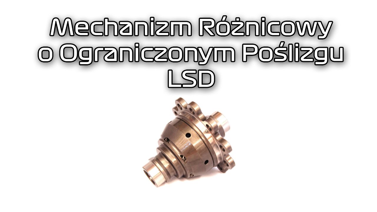 #39 - Limited Slip Differential - Mechanizm różnicowy o ograniczonym poślizgu (
