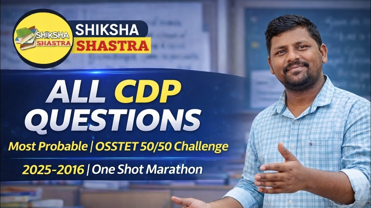 2025 to 2016 ALL OSSTET CDP PREVIOUS YEAR QUESTIONS EXTENSION | ONE SHOT MARATHON | SANTOSH SIR |