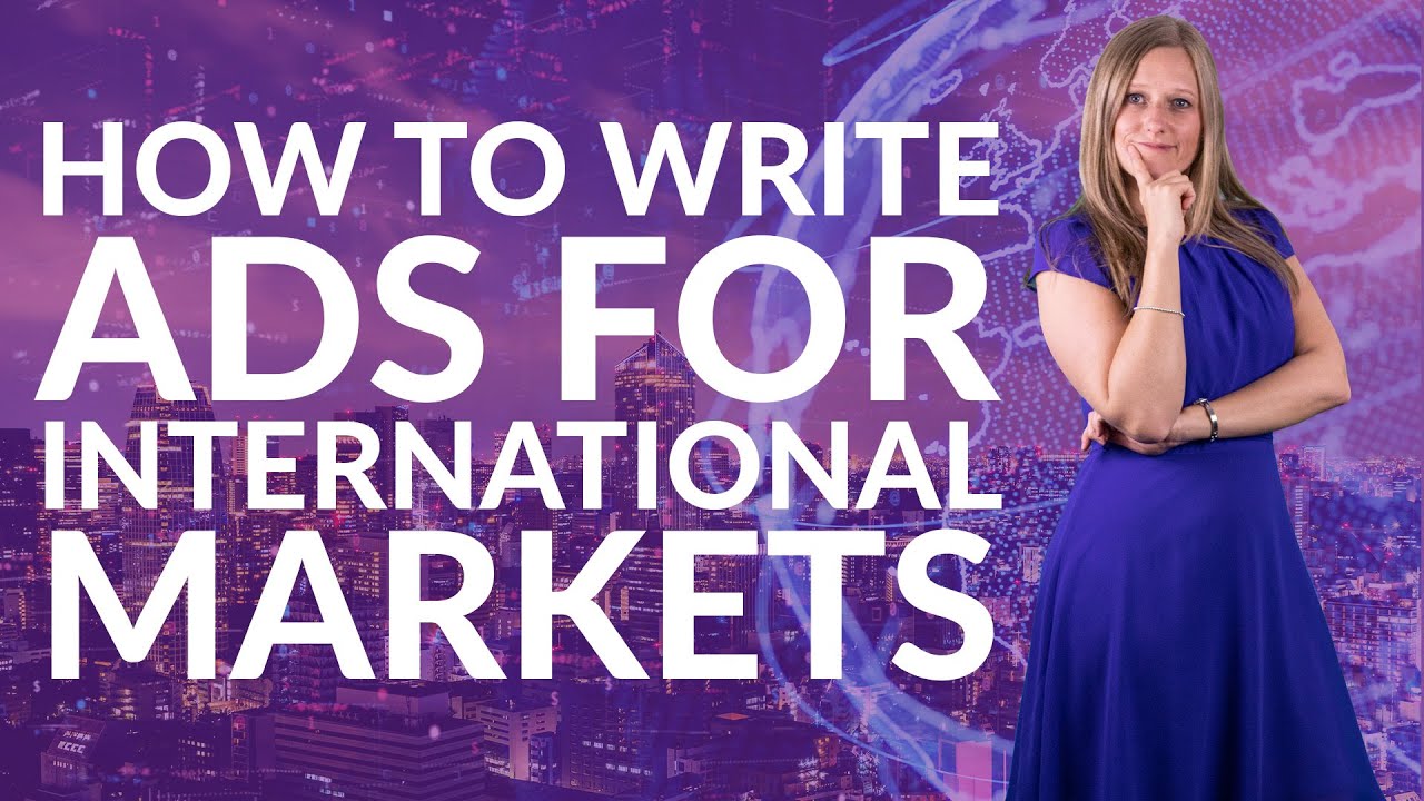 How to write ads for international markets