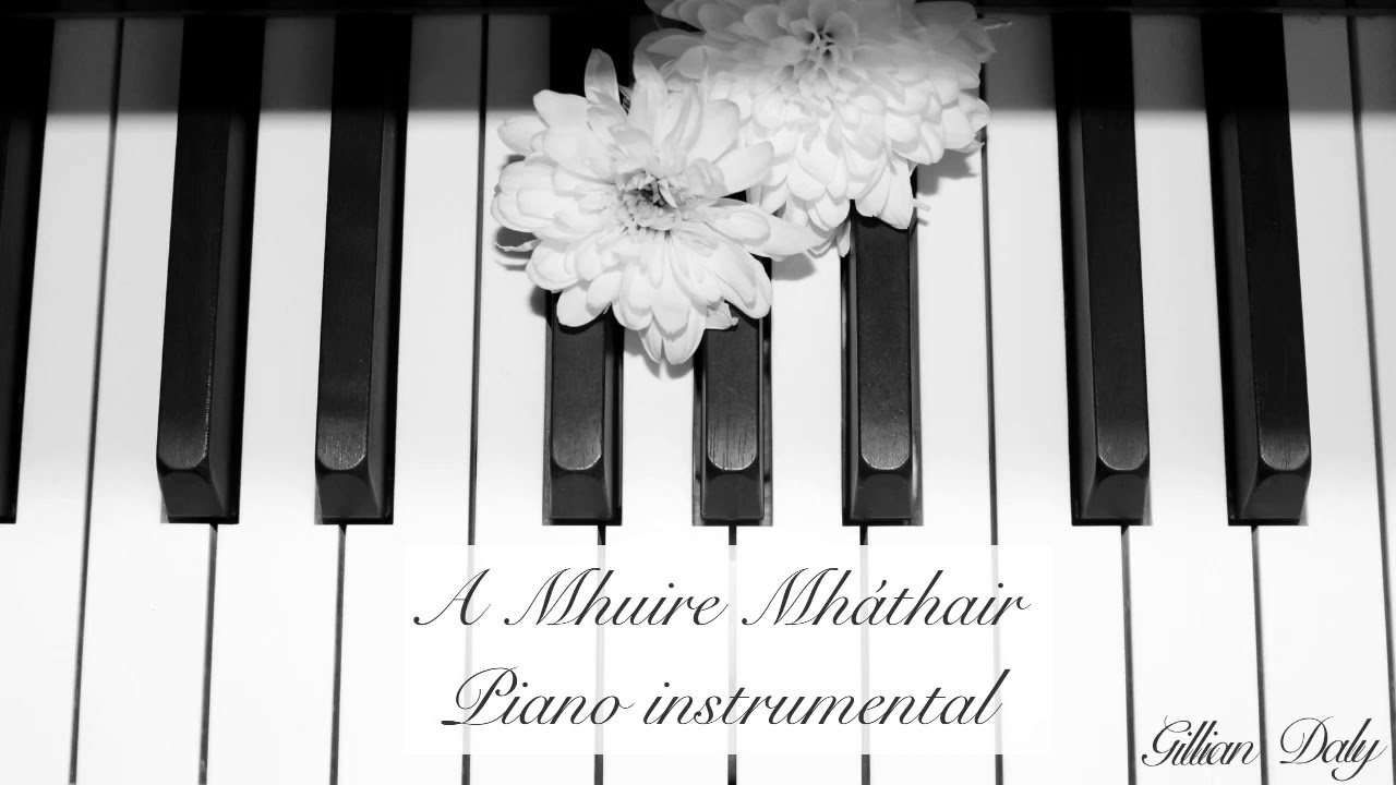 A Mhuire Mháthair (Piano Instrumental)