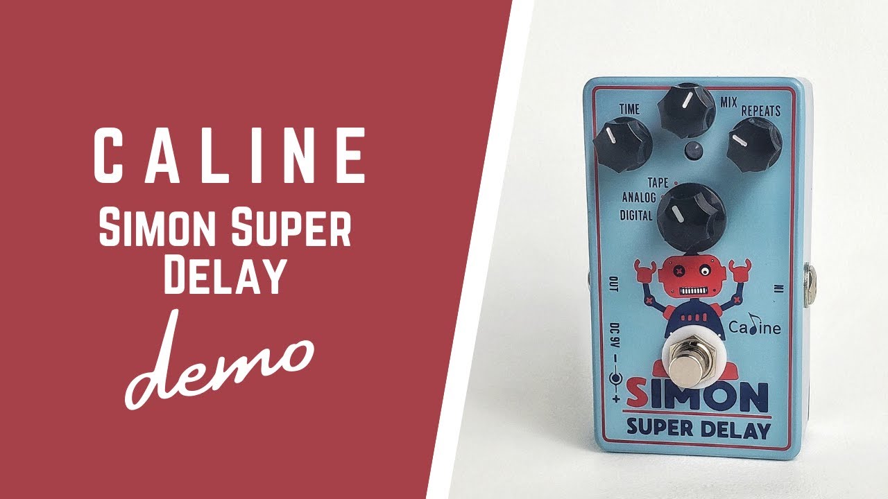 Caline Simon Delay Demo - Budget Delay Pedal