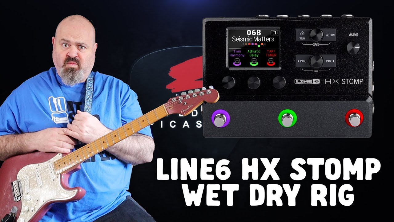 LINE6 HX STOMP WET DRY RIG