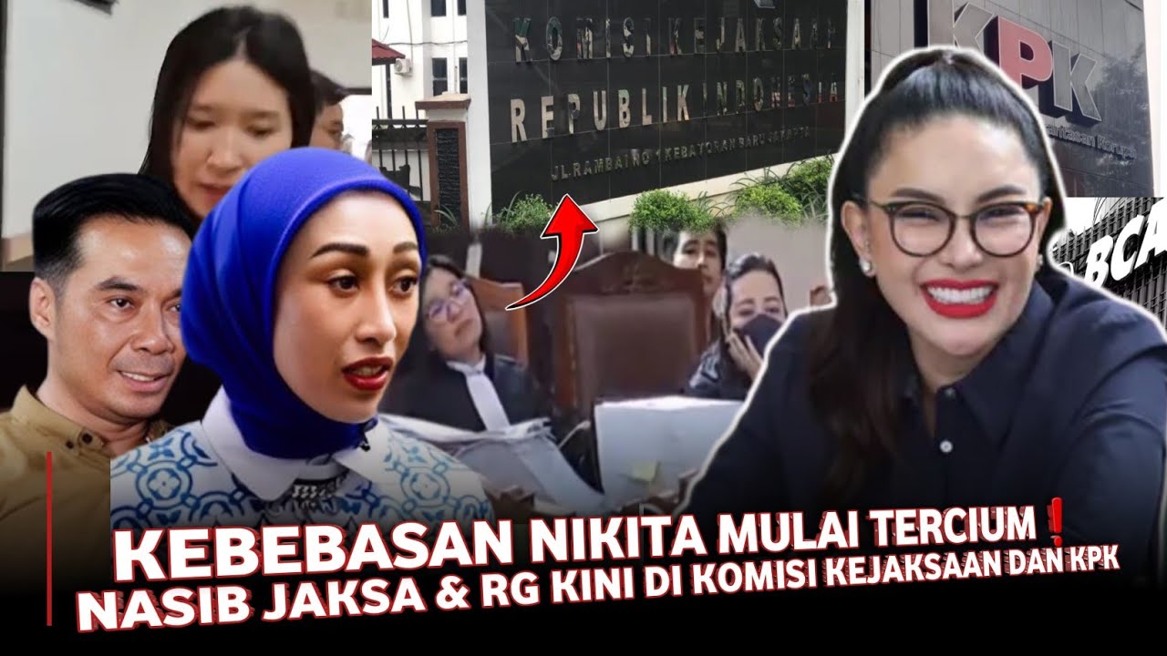 Kebebasan Nikita Mirzani Mulai tercium, Nasib Jaksa terancam di komisi kejaksaan, BCA menelan Somasi