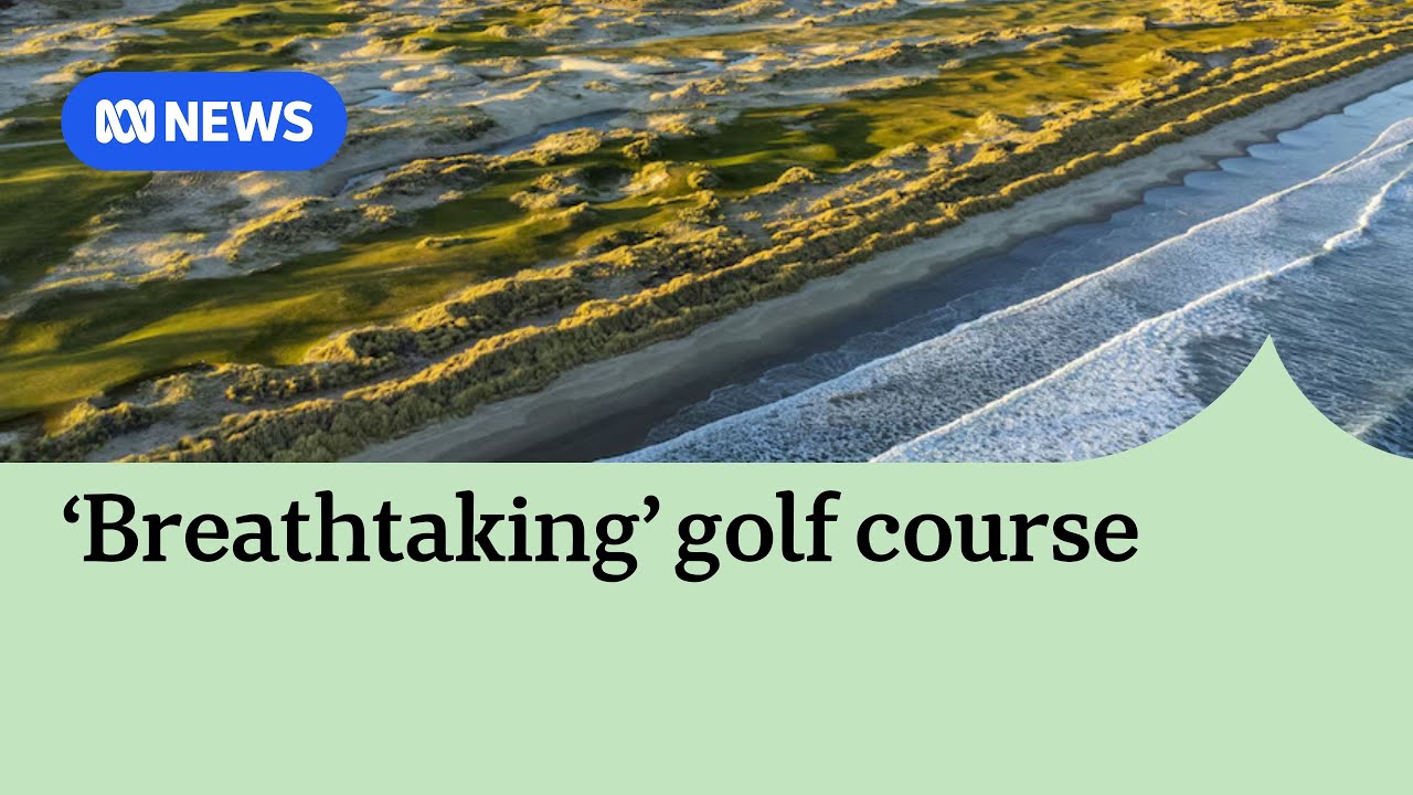 First look at Hobart's new world-class golf course | ABC NEWS