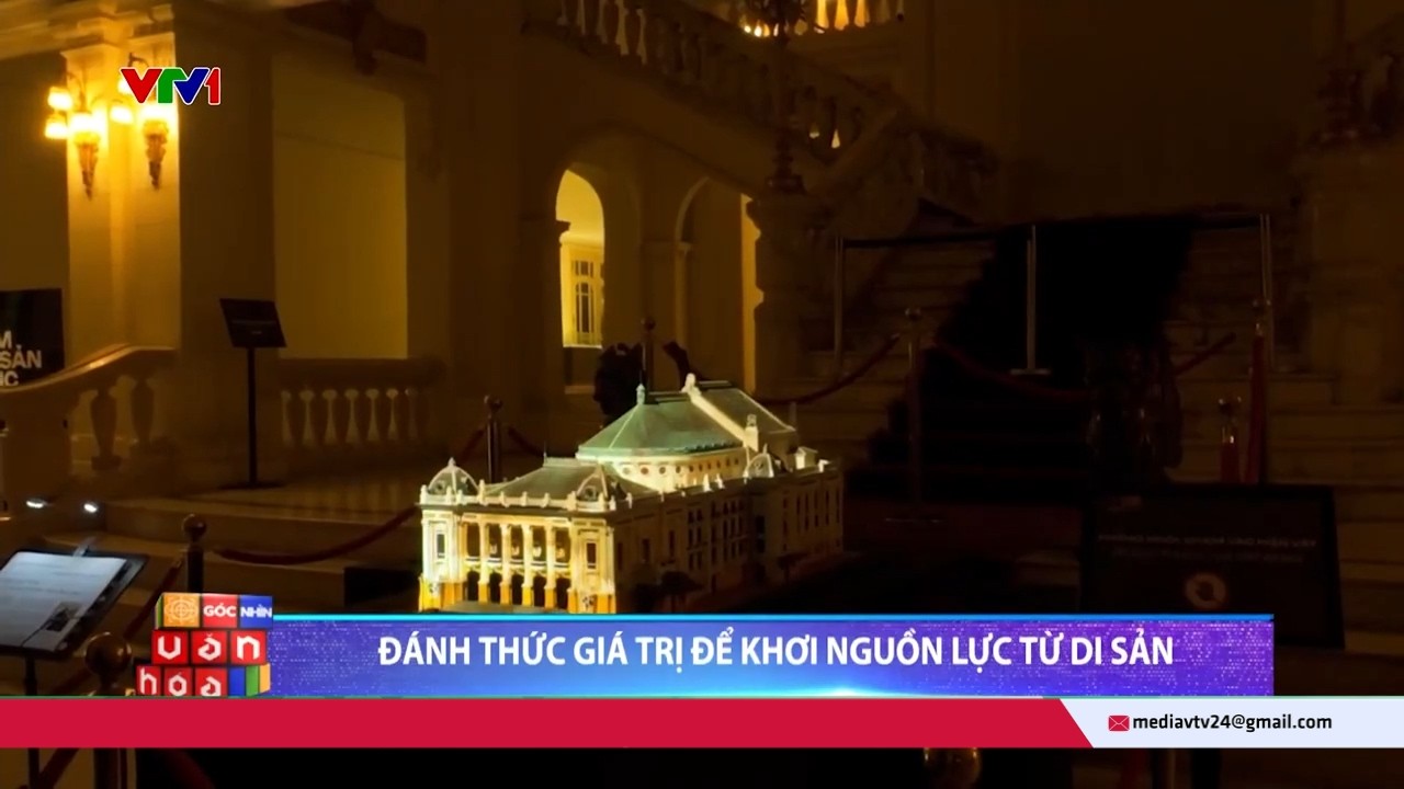 Đánh thức giá trị để khơi nguồn lực từ di sản | Góc nhìn văn hóa | VTV24