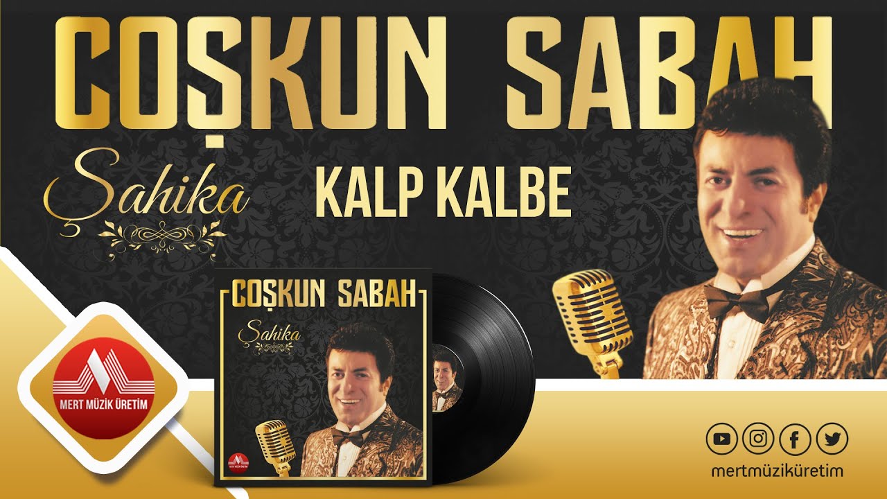 Coşkun Sabah - Kalp Kalbe