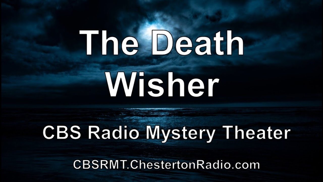 Желающий смерти — Мистериальный театр на CBS Radio