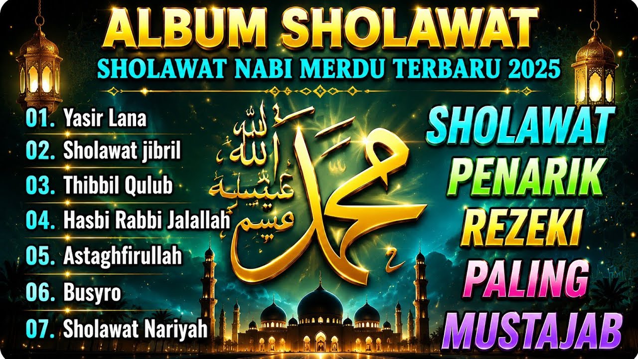 SHOLAWAT NARIYAH MELANCARKAN PINTU REZEKI || SHOLAWAT JIBRIL MEMOHON PERTOLONGAN ALLAH