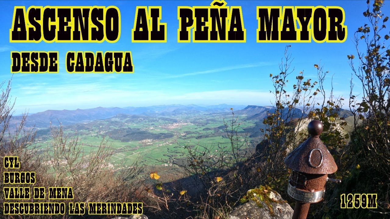 ASCENSION AL PEÑA MAYOR/ VALLE DE MENA/ DESCUBRIENDO LAS MERINDADES/ PORTILLEJOS/ GR85/ 4K
