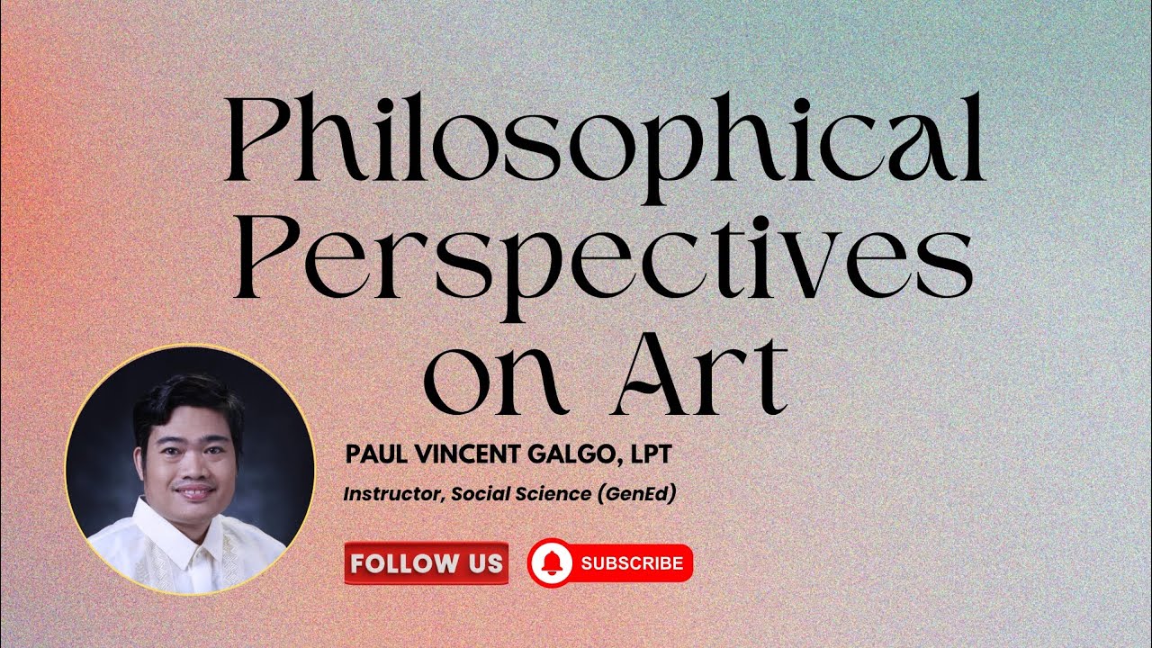 Lesson 3. Philosophical Perspectives on Art 